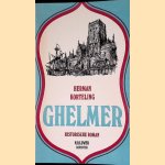 Ghelmer: historische roman *GESIGNEERD* door Herman Korteling