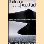 Sahara Unveiled: A Journey Across the Desert door William Langewiesche