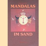 Mandalas im Sand. Vom Wesen indianischer Sandmalerei door David Villasenor