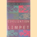 Civilization And The Limpet door Martin Wells