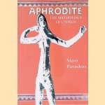 Aphrodite: The Mythology of Cyprus door Stass Paraskos