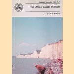 Geologists' Association Guide No. 57: The Chalk of Sussex and Kent door Rory N. Mortimore