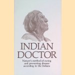 Indian Doctor: nature's method of curing and preventing disease according to the Indians
Nancy Locke Doane
€ 8,00