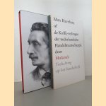 Max Havelaar, of De koffij-veilingen der Nederlandsche Handelmaatschappij : het handschrift + toelichting (2 volumes in slipcase) door Multatuli