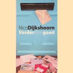 Verder alles goed door Nico Dijkshoorn