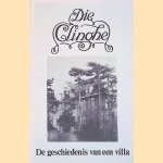 Die Clinghe. De geschiedenis van een villa door Lucette M. Oostenbroek e.a.