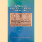 Grepen uit Hilversums Historie van 900-1800 door P.W. de Lange