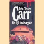 Het lijk in de crypte door John Dickson Carr