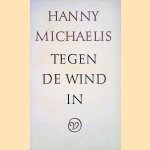 Tegen de wind in door Hanny Michaelis