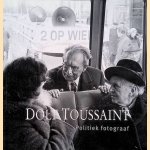 Dolf Toussaint: politieke fotografie
Henk Beereboom e.a.
€ 8,00