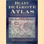 De grote atlas van de wereld in den 17de eeuw
Johannes Blaeu e.a.
€ 15,00