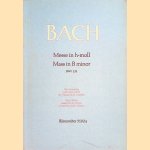 Messe in h-moll / Mass in B minor : BWV 232 : Klavierauszug nach dem Urtext der Neuen Bach-Ausgabe / Vocal Score based on the Urtext of the New Bach Edition
Johann Sebastian Bach
€ 9,00