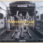 De Westerstraat, niet zomaar een straat
Mariette Carstens e.a.
€ 8,00