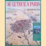 De lutece a Paris: L'île et les deux rives door Philippe Velay