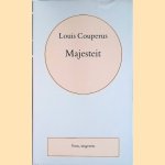 Volledige werken. Deel 7: Majesteit door Louis Couperus