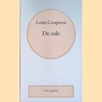 Volledige werken. Deel 40: De ode door Louis Couperus