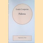 Volledige werken. Deel 15: Fidessa door Louis Couperus