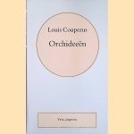 Volledige werken. Deel 2: Orchideeën door Louis Couperus