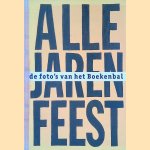 Alle jaren feest. De foto's van het boekenbal
Just Enschedé
€ 8,00