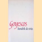 Goyescos door Hendrik de Vries