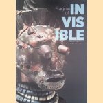 Fragments of the Invisible: The René and Odette Delenne Collection of Congo Sculpture
Constantine Petridis
€ 20,00