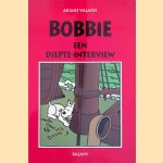 Bobbie: een diepte-interview door Ariane Valadié