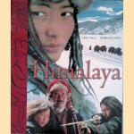 Himalaya: a Film by Eric Valli door Eric Valli e.a.