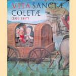 Vita Sanctae Coletae (1381-1447) door Charles van Corstanje e.a.