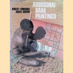 Aboriginal Bark Paintings
Robert Edwards e.a.
€ 8,00