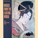 Images of the Floating World: The Japanese Print
Richard Lane
€ 15,00