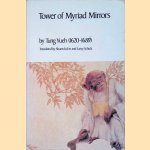 Tower of Myriad Mirrors: A Supplement to 'Journey to the West' door Tung Yueh e.a.