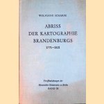 Abriss der Kartographie Brandenburgs 1771-1821 door Wolfgang Scharfe