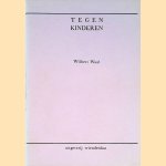 Tegen kinderen
Wilbert Waal
€ 15,00