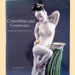 Concubines and courtisanes. Women in Chinese Erotic Art door F.M. Bertholet