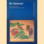 De Samurai. Japanse krijgslieden, hun zwaarden en zwaardsieraden door J.C. Angel e.a.