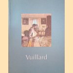 Vuillard: A national touring exhibition from the South Bank Centre door Joanna Drew e.a.