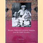 Silken Threads and Lacquer Thrones: Lanna Court Textiles
Susan Conway
€ 12,50