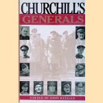 Churchill's generals door John Keegan