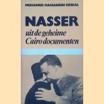 Nasser: uit de geheime Cairo documenten
Mohamed Hassanein Heikel
€ 15,00