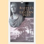 Raffles of the Eastern Isles door C.E. Wurtzburg