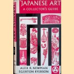 Japanese art: a collector's guide door Alex R. Newman e.a.