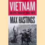 Vietnam: An Epic Tragedy: 1945-1975
Max Hastings
€ 15,00