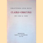 Gravures sur Bois: Clairs-Obscurs de 1500 a 1800: Exposition Paris et Rotterdam 1965-1966
Carlos van - a.o. Hasselt
€ 5,00