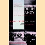 Decision in Normandy: 50th Anniversary Edition door Carlo d' Este