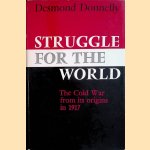 Struggle for the World: the Cold War from its origins in 1917
Desmond Donnelly
€ 9,00