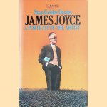 James Joyce: a portrait of the artist door Stan Gébler Davies