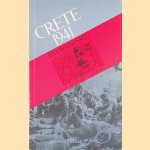 Crete 1941 Eyewitnessed door C. Hadjipateras e.a.