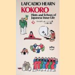 Kokoro Hints and Echoes of Japanese Inner Life
Lafcadio Hearn
€ 8,00