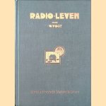 Radioleven: een kwarteeuw pioniersarbeid in een modern beroep door Willem Vogt