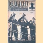 De wacht: weekblad voor de gemobiliseerde weermacht en het Nederlandsche volk -nummer 16 door J.D.S. Paters